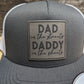 "Dad in the streets, Daddy in the Sheets" patch trucker hat